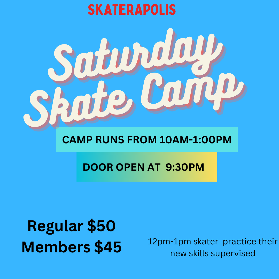 Saturday 🛹 Camps