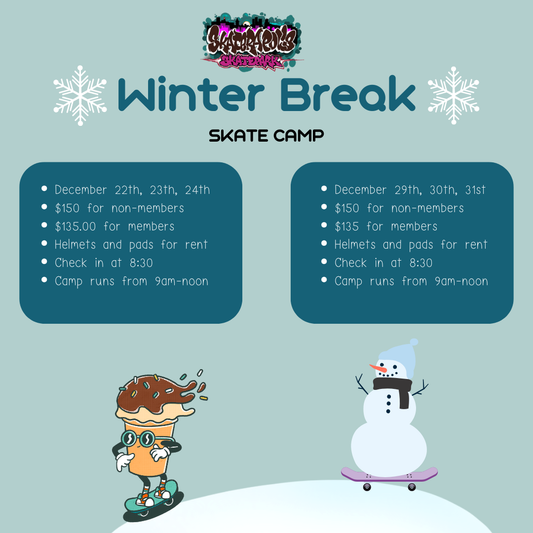 Winter Break Skate🛹 Camp